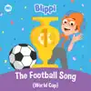 Stream & download The Football Song (World Cup) - Single