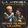 Yo No Te Pido la Luna - Single