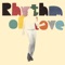 Rhythm of Love (feat. Clerel) - Salin lyrics