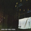 How Do You Feel - EP