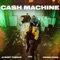 Cash Machine (feat. Young Paris) - Almost Famous lyrics