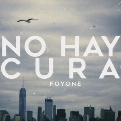 No hay cura - Single - Foyone