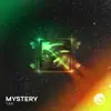 Mystery - Single album lyrics, reviews, download