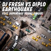 Earthquake (DJ Fresh vs. Diplo) [feat. Dominique Young Unique] (Remixes) - EP artwork