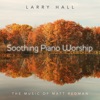 Soothing Piano Worship: The Music Of Matt Redman