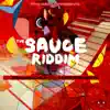 Stream & download The Sauce Riddim - Single