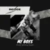 My Boys - Single album lyrics, reviews, download