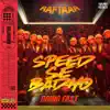 Speed Se Badho - Single album lyrics, reviews, download
