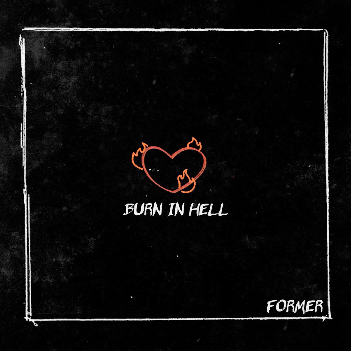 burn-in-hell-single-by-former-on-apple-music