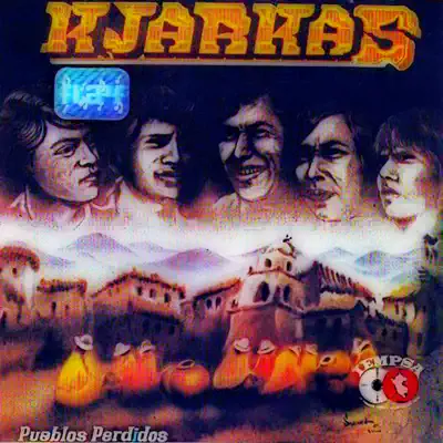Pueblos Perdidos (Folclórica) - Los Kjarkas