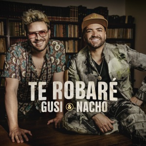 Gusi & Nacho - Te Robaré - Line Dance Musik