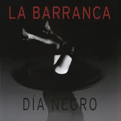 Día Negro - EP - La Barranca