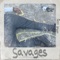 Savages - Royy London lyrics