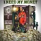 I Need My Money (feat. North Side Weezy) - Silkk Jones lyrics