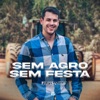 Sem Agro Sem Festa - Single