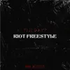 Riot Freestyle (feat. OhGeesy) - Single album lyrics, reviews, download