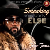 Jeter Jones - Smashing Somebody Else