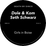 Dole & Kom & Seth Schwarz - Girls in Boise