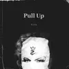 Stream & download Pull Up - Single