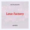 Love Factory (Remixes) - Single album lyrics, reviews, download