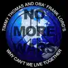 Why Can't We Live Together (No More Wars) [feat. Obá Frank Lord's] - EP album lyrics, reviews, download