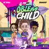 Problem Child (feat. 94Fatso & Brokeasf) - Single album lyrics, reviews, download