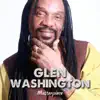 Glen Washington Masterpiece album lyrics, reviews, download