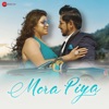 Mora Piya - Single