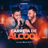 Carreta de Álcool (Ao Vivo) - Single