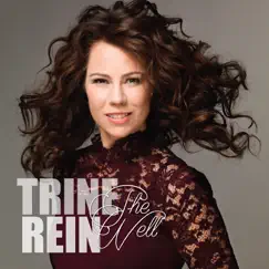 The Well by Trine Rein album reviews, ratings, credits