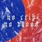 No Crip No Blood (feat. Racso WS) - Joe Dess lyrics