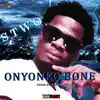 Onyonko Bone - Single album lyrics, reviews, download