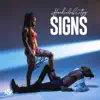 Signs - Single album lyrics, reviews, download