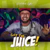 Grind Mode Cypher Got the Juice 6 - Single (feat. DaVinChi McVeigh, Mic Hoffa, Hectik, NuttyJustin, ZenBuddhist & SoSoon) - Single album lyrics, reviews, download