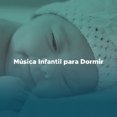 Música Infantil para Dormir - Música para Dormir Bebes Profundamente artwork