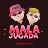 Mala Jugada - Single album lyrics, reviews, download