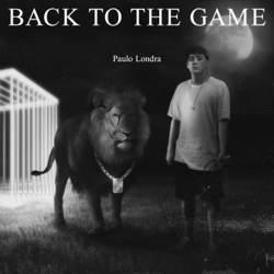 Back To The Game - Paulo Londra Cover Art