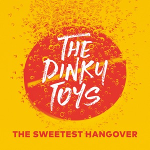 The Dinky Toys - The Sweetest Hangover - Line Dance Musique