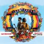 Sam Redmore - Reach Out (feat. Lumi HD)
