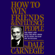 Dale Carnegie - How To Win Friends And Influence People (Unabridged)