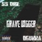 Grave Digger (feat. DGunna) - SS Dre lyrics