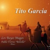 Tito Garcia Pal Bailador - Los Reyes Magos