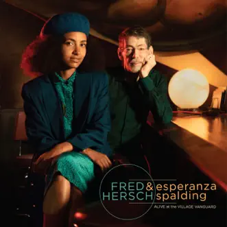 Alive at the Village Vanguard by Fred Hersch & Esperanza Spalding album reviews, ratings, credits