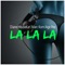 La La La (feat. Semitoo) [Age Pee Remix] artwork