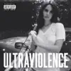 Ultraviolence album lyrics, reviews, download