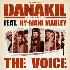 The Voice (feat. Ky-Mani Marley) - Single - Danakil The Voice (feat. Ky-Mani Marley) - Single - Danakil