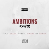 Ambitions (Remix) [feat. Ice Prince, Khuli Chana & Victori Kimani] artwork