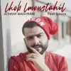 Lhob Lmoustahil (feat. Souna) - Single album lyrics, reviews, download