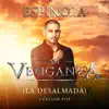 Mi Venganza (La Desalmada) [Pop] - Single album lyrics, reviews, download