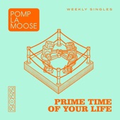 Pomplamoose - Prime Time of Your Life